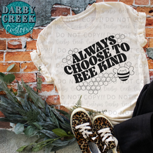 Load image into Gallery viewer, Always Choose to Bee Kind. Bee Kind Collection