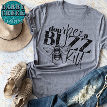 Load image into Gallery viewer, Don't Bee a Buzz Kill. Bee Kind Collection