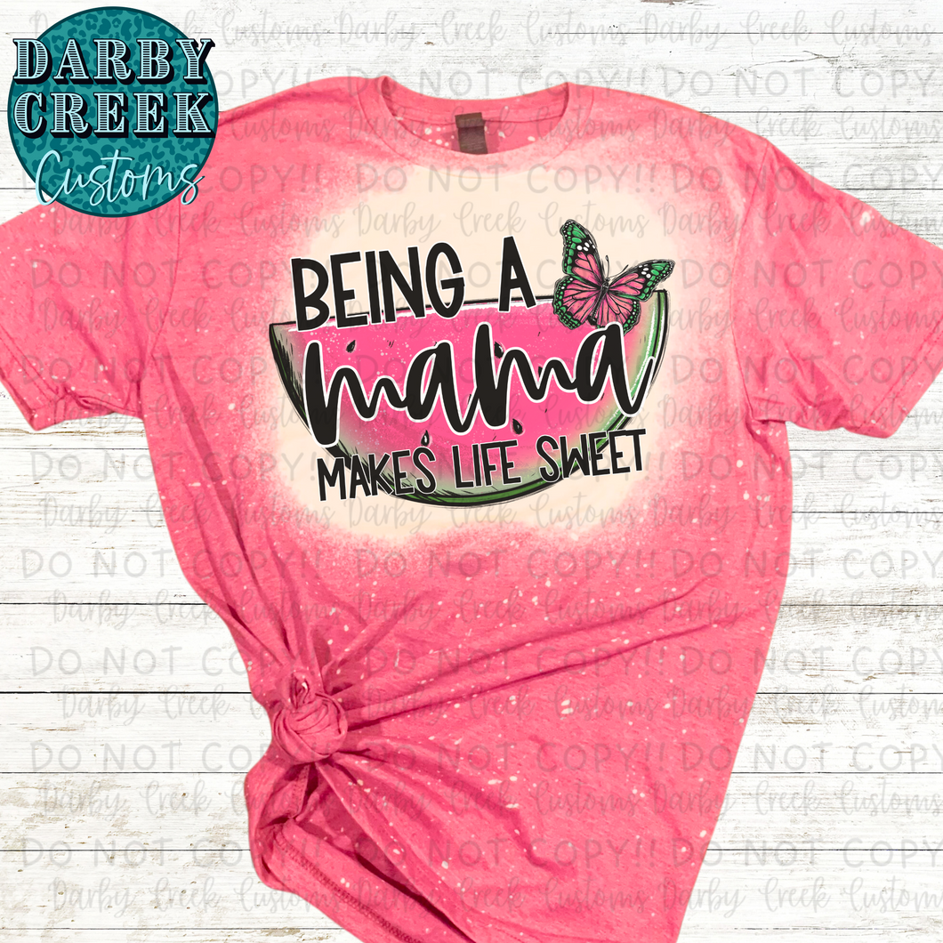 Being a mama makes life sweet. Mama Collection. Custom Shirt.