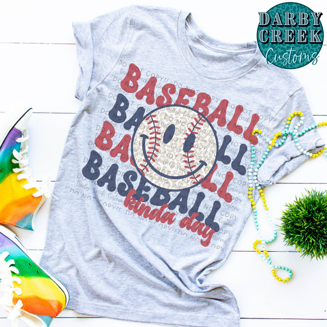 Baseball Kinda Day Shirt.