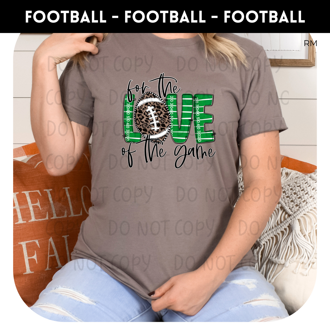 For The Love Of the Game Tee - Football Collection