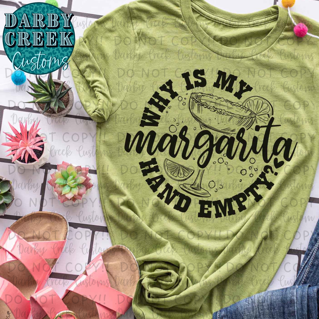 Why is my Margarita hand empty? Taco Tuesday Shirt